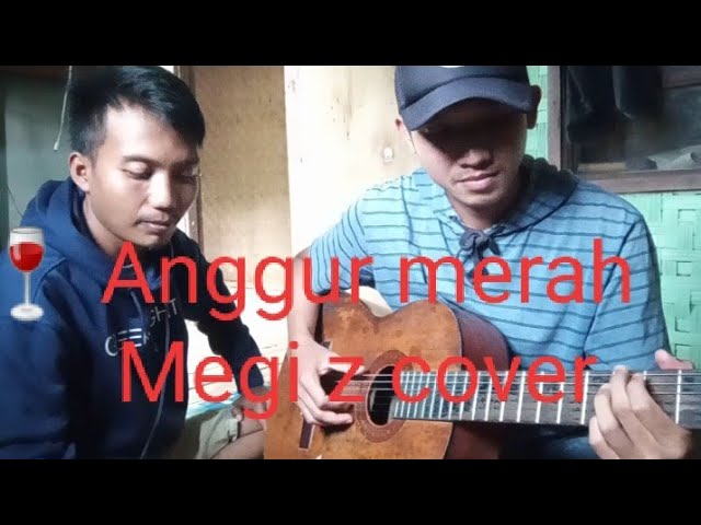 Anggur merah || Megi Z || cover || Ervan ramadhan ft Hendra Wijaya class=