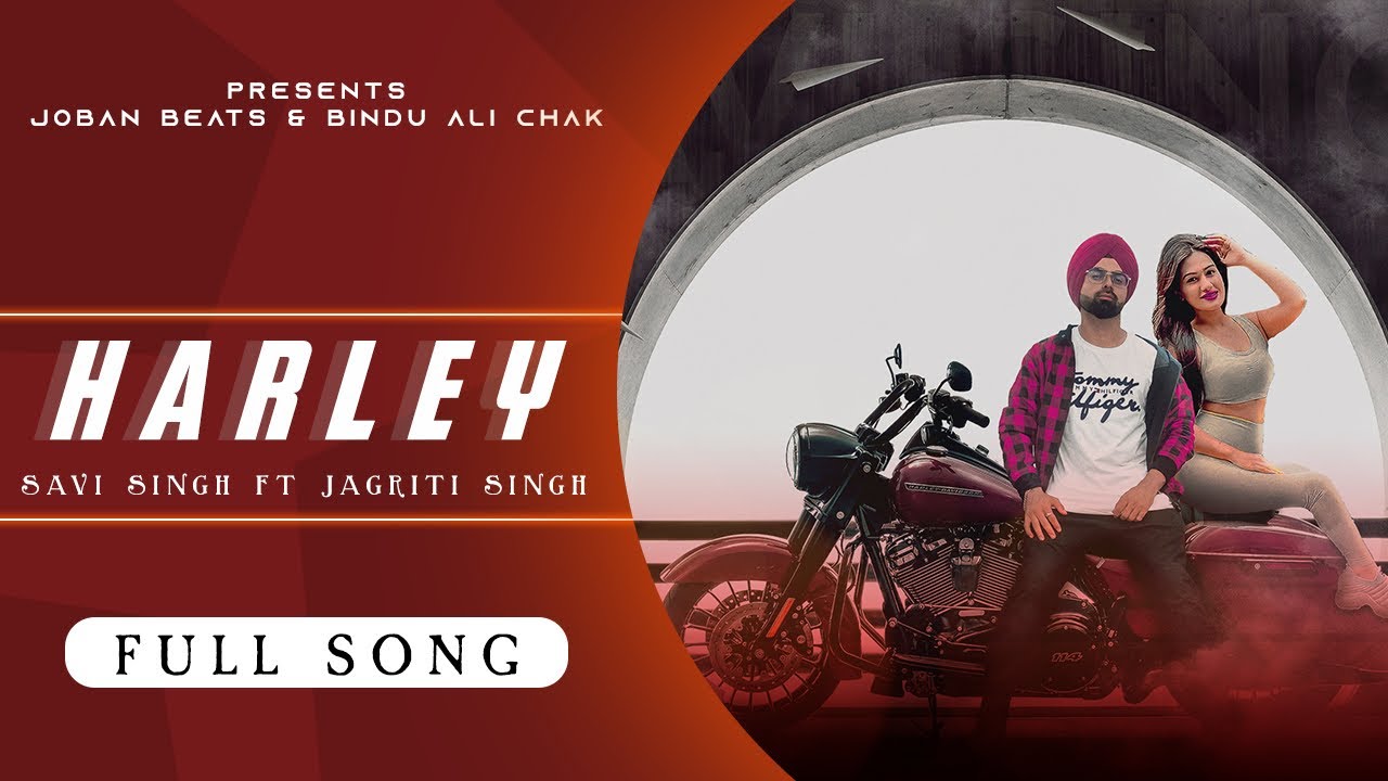 SAVI SINGH ft JAGRITI SINGH |HARLEY |OFFICIAL VIDEO|X BUPIN | LATEST PUNJABI SONGS 2021|JOBAN BEATS|