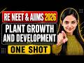 🔥RE-NEET &amp; AIIMS 2026 I Plant Growth &amp; Development I Day - 10 I Shivani mam