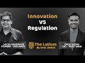 #TheLatium 083 - Innovation Vs Regulation with Dwaipayan Sadhu and Laksh Gangwani