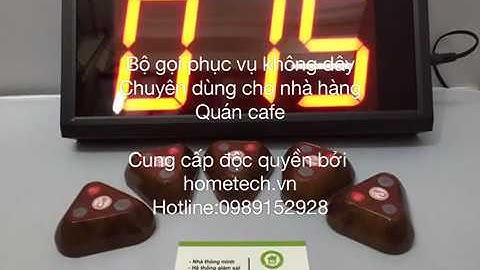 Bộ gọi phục vụ không dây cho nhà hàng, quân cafe cung cấp bởi Hometech.vn..0989152928