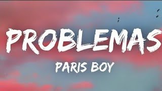 Paris Boy - Problemas