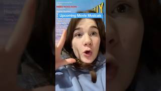 Upcoming Movie Musicals… #musicaltheatre #theatrekid