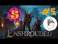 Enshrouded Trio #5: The Fat Lady's Bugle and What the Table Saw