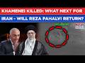 What Next For Iran- Will Exiled Prince Reza Pahalvi Return As Khamenei Killed In Israel, US Strikes?