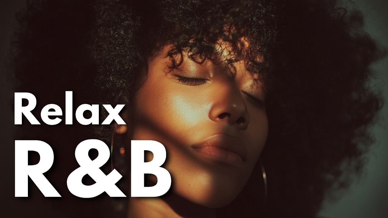 【R&B Relax 371】Healing Playlist 💭 Let the Music Heal Your Soul