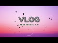 Xad - Birds (1 hour) I Vlog Free Music 1.0