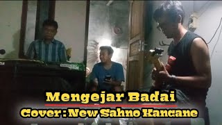 Download Lagu Mengejar Badai || Cover New Sahno Kancane MP3