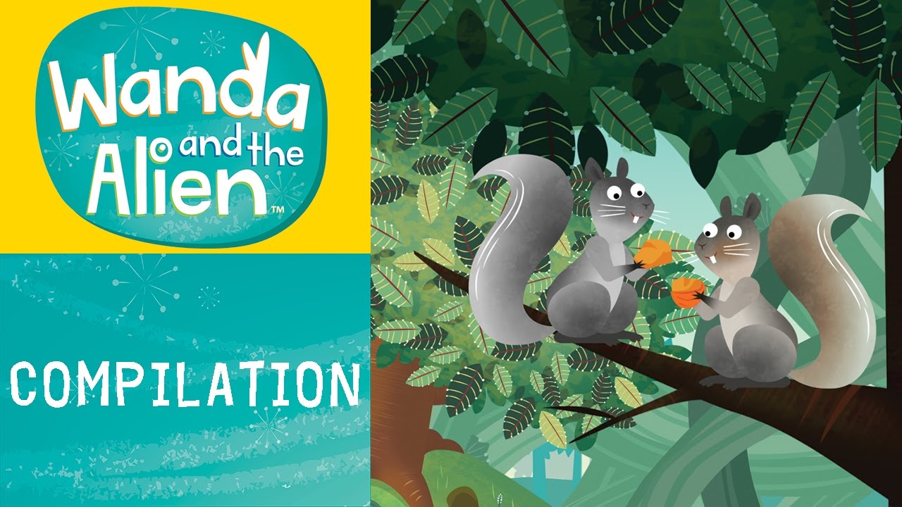 Wanda And The Alien - Meet the Squirrels! - YouTube