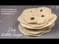 Easy Tortillas Recipe