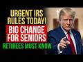 🚨URGENT! New IRS Filing Rule Takes Effect Today – Big Change for Seniors & Retirees