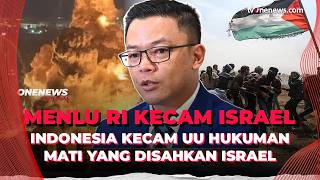 Indonesia Kecam UU Hukuman Mati Israel untuk Tahanan Palestina | OneNews Update