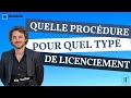 Quelle procdure pour quel type de licenciement   7 juillet 2022