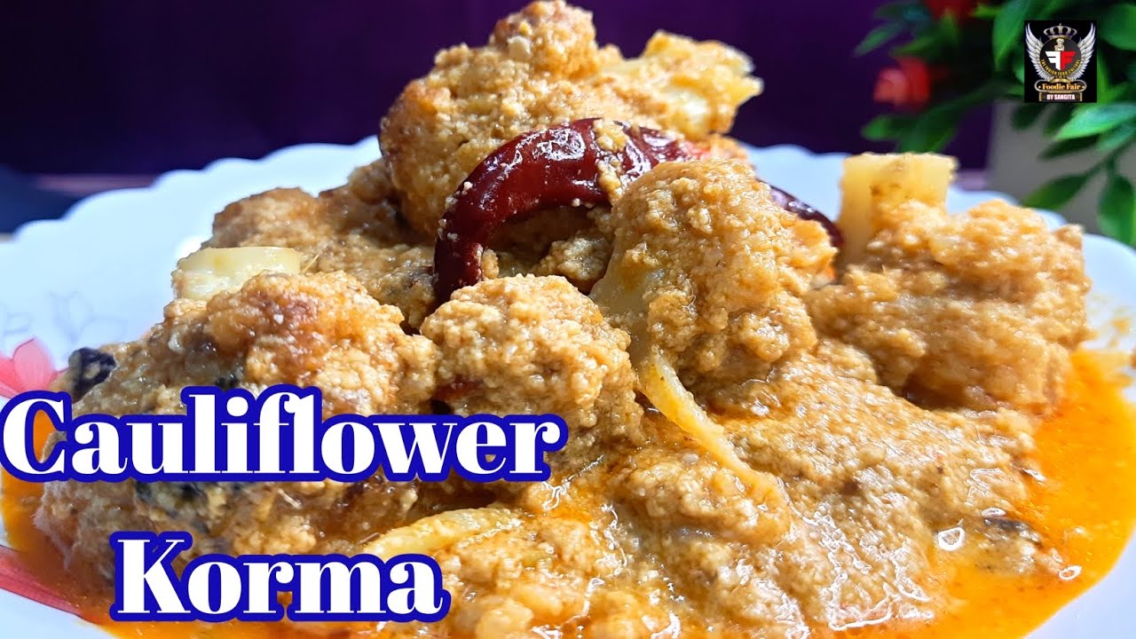 Cauliflower Korma How to make Cauliflower Korma Fulkopi Korma Veg
