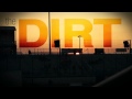 The Dirt - Title Sequence