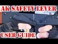 AK Safety Lever User Guide