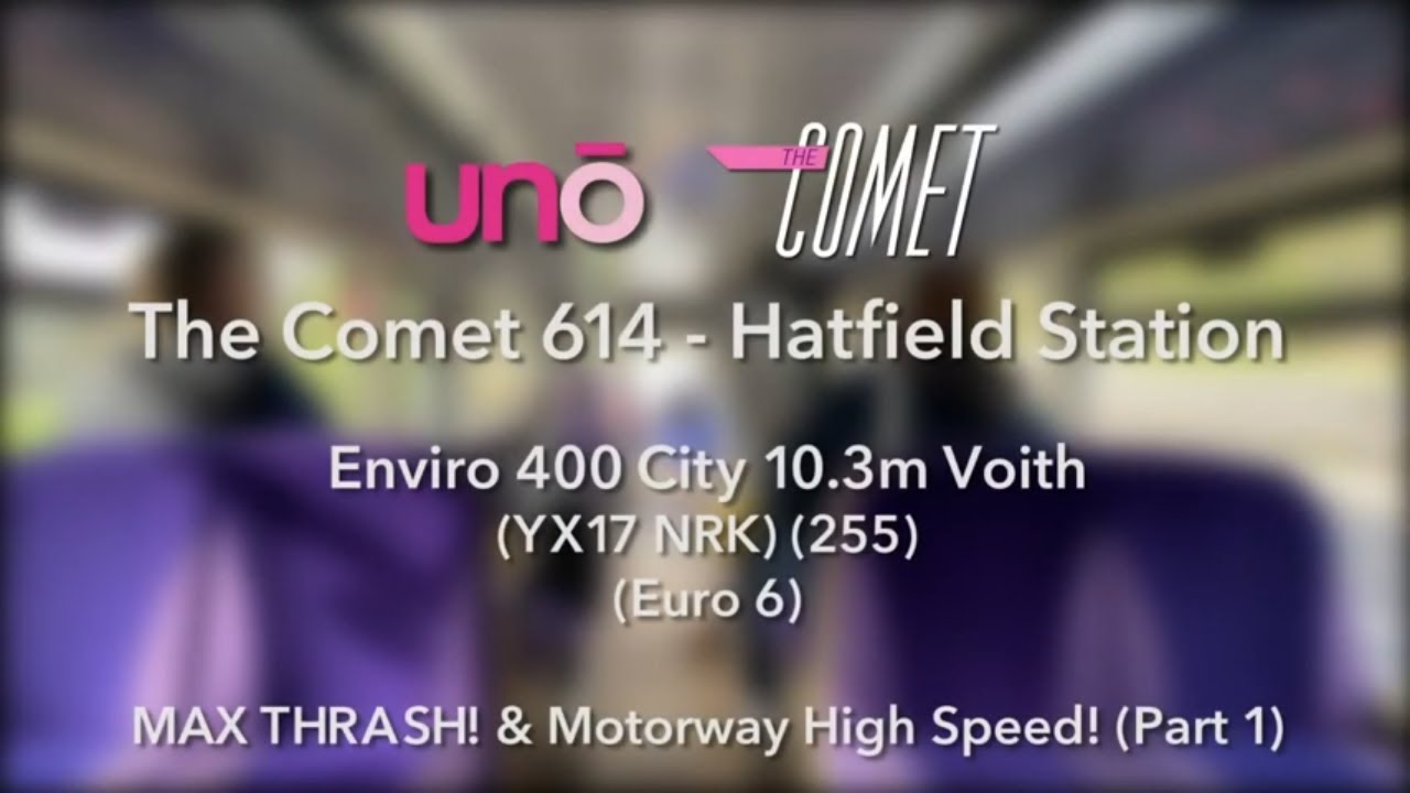 MAX MOTORWAY THRASH! Pt. 1 | UNO | Route 614 - Hatfield Station | Enviro 400 City 10.3m Voith
