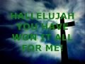 Hallelujah You Have Won The Victory