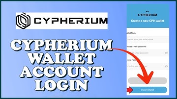How to Login Cypherium Wallet Account 2023? Cypherium Sign In