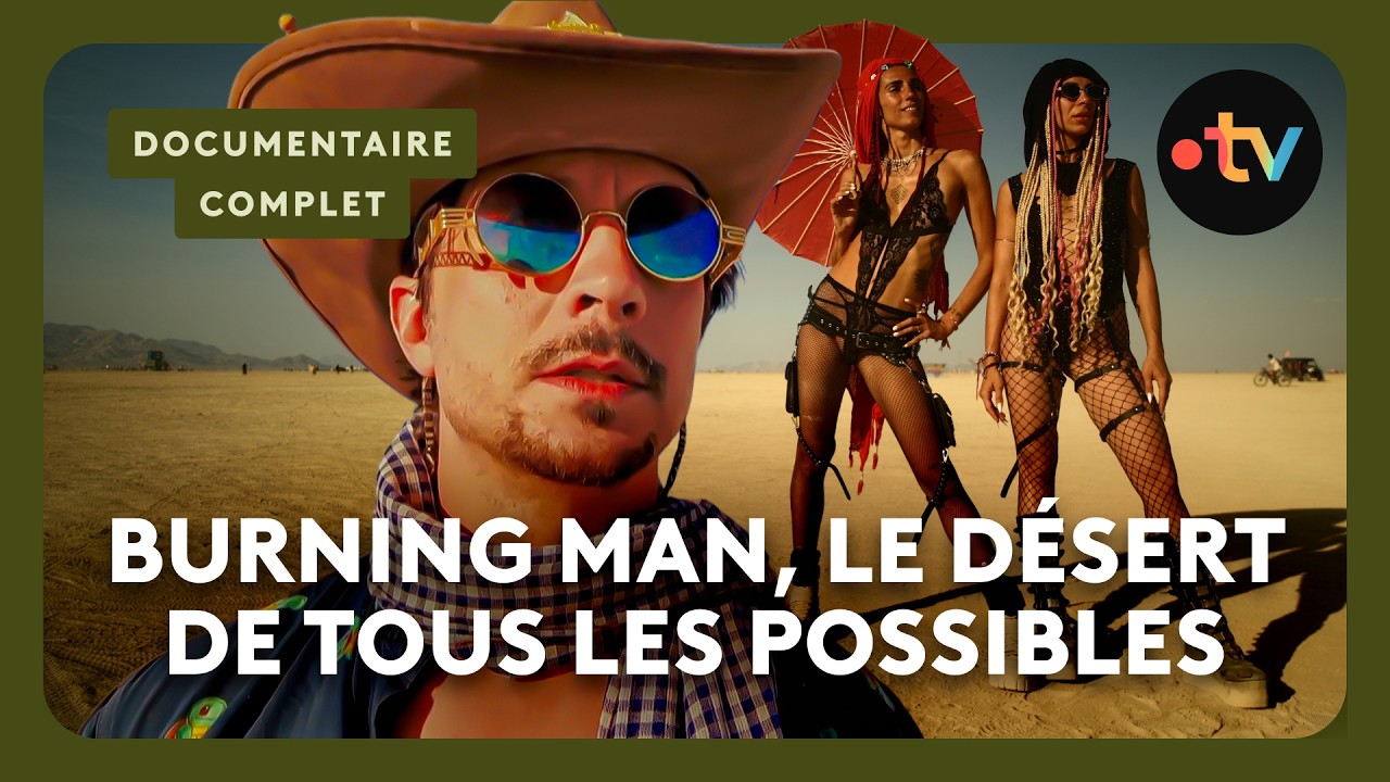 Immersion au cœur d'une édition exceptionnelle de Burning Man - Documentaire complet