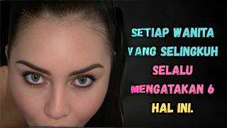 Ketika Seorang Wanita Selingkuh Dia Akan Mengatakannya Terlebih Dahulu psikologi Wanita