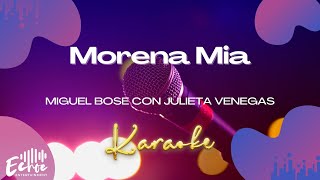 Video thumbnail of "Miguel Bose con Julieta Venegas - Morena Mia (Versión Karaoke)"