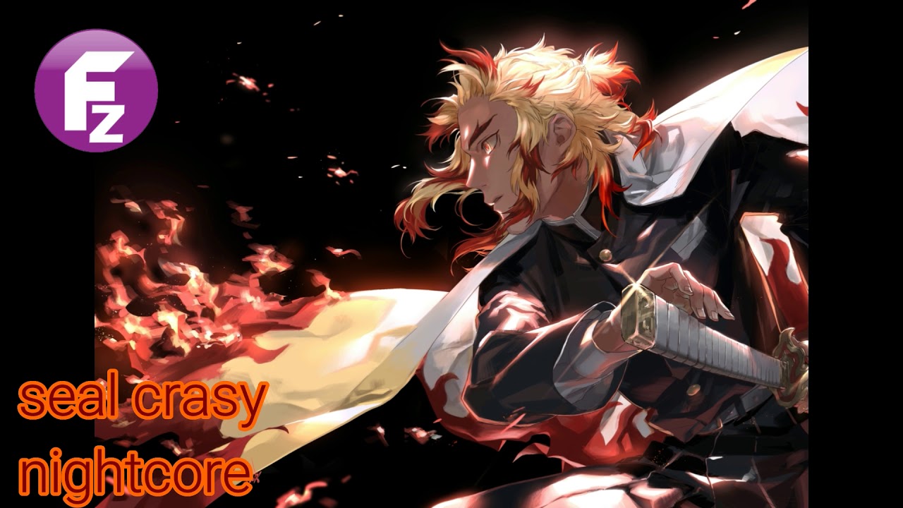 seal crazy nightcore