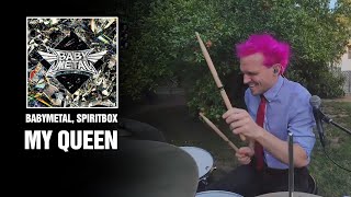 BABYMETAL, Spiritbox - My Queen | Drum Cover [First Time Hearing]