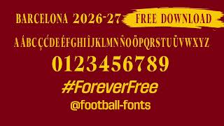 🔥FC BARCELONA AWAY FONT. FREE DOWNLOAD WITHOUT PASSWORD🔥 🔥FC BARCELONA AWAY FONT. FREE DOWNLOAD WITHOUT PASSWORD🔥