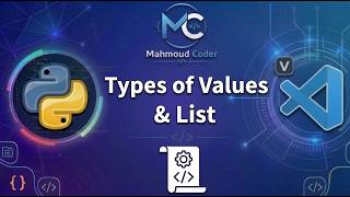 حلقة 3 | Python | شرح Types of Values &amp; List