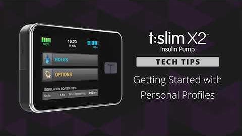 How to Set Up Personal Profiles on the t:slim X2 Insulin Pump