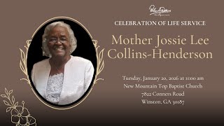 Celebrating The Life & Legacy of Mother Jossie Lee Collins-Henderson