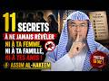 11 secrets à ne jamais révéler ni à ta femme,ni à ta famille,ni à tes amis pour bien protéger ta vie