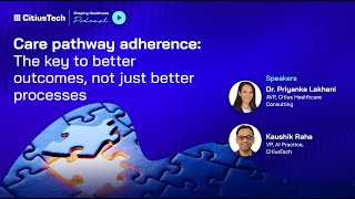 Care pathway adherence: The key to better outcomes, not just better processes