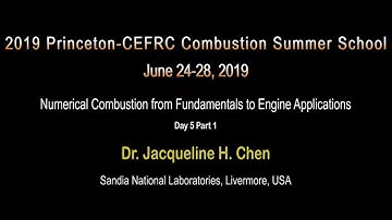 Numerical Combustion from Fundamentals to Engine Applications, Chen, Day 5, Part 1