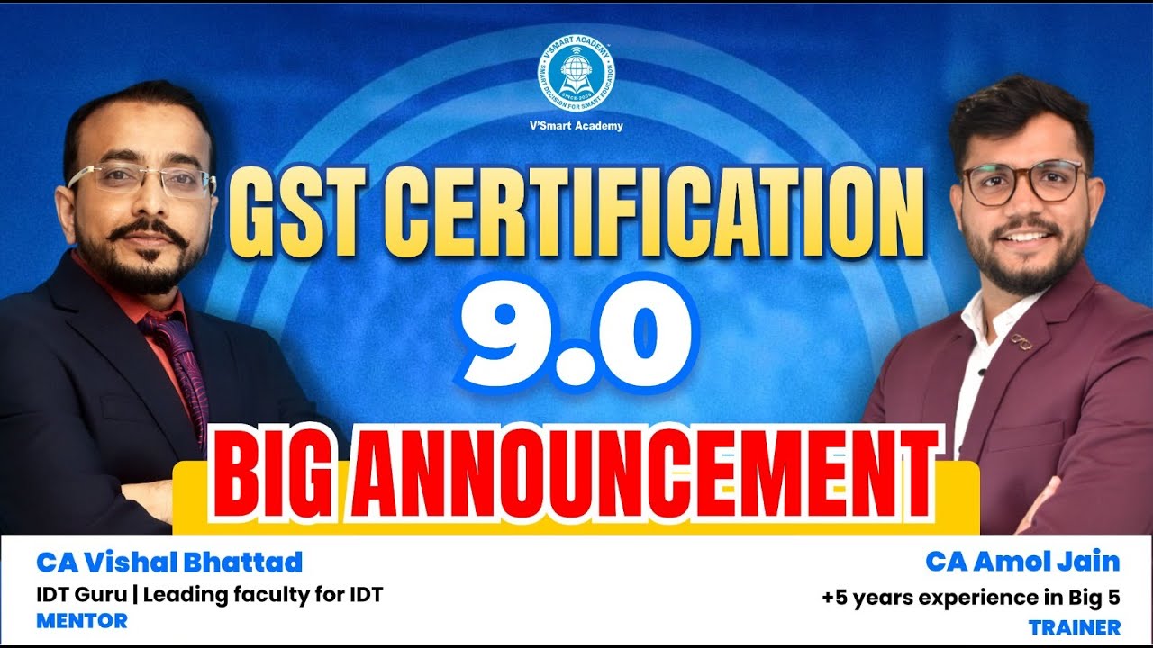 GST Certification 9.0 Announcement | For CA, CS, CMA, BCOM, BBA Students & Professional