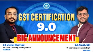 GST Certification 9.0 Announcement | For CA, CS, CMA, BCOM, BBA Students &amp; Professional