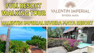 VALENTIN IMPERIAL RIVIERA MAYA RESORT - FULL RESORT WALKING TOUR