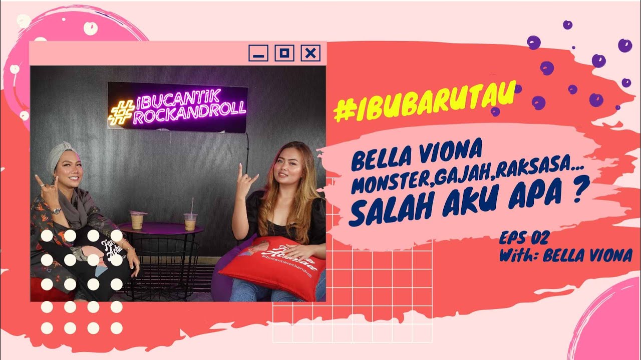 IBU BARU TAU | BELLA VIONA MONSTER,GAJAH,RAKSASA.... SALAH AKU APA ?
