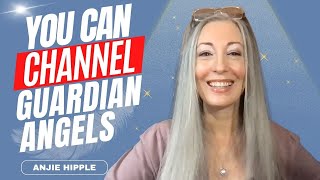 Important LIVE CHANNELED life-changing MESSAGE with the Guardian Angels for YOU! | Anjie Hipple
