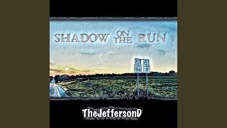 Shadow On The Run