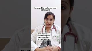 Is your child suffering from Asthma? Asthma in kids/ Asthma treatment in children