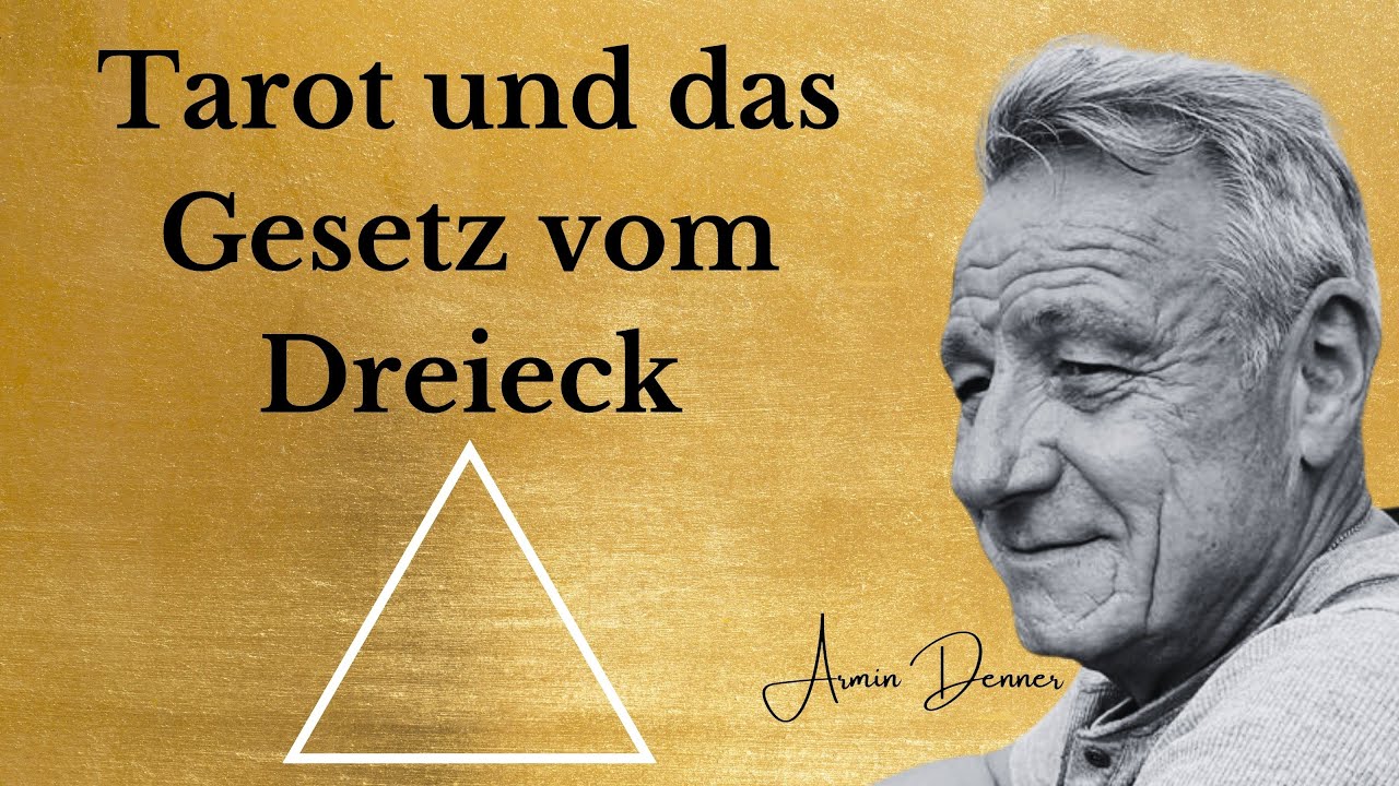Tarot und das Gesetz vom Dreieck | Armin Denner - Tarot - Alchemie - Kabbala