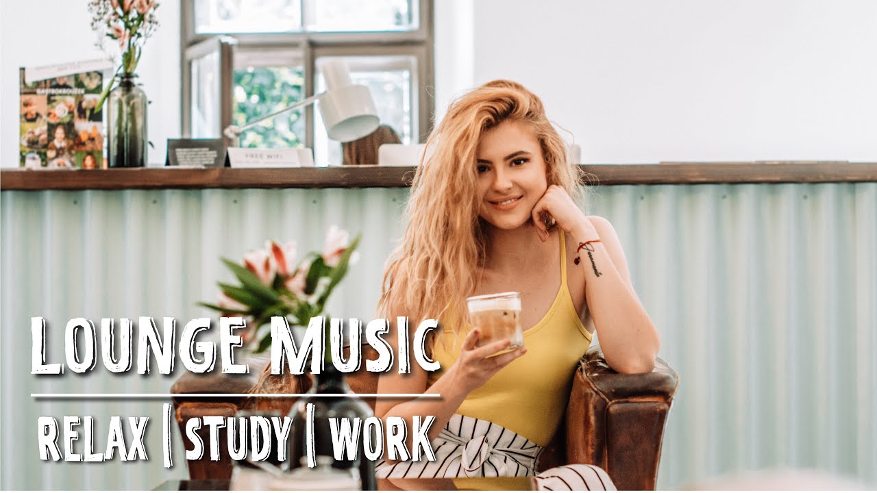 Watch Lounge Cafe Jazz Music | 1 hour | Chill Background Music - Relax, Study & Work on YouTube Watch Lounge Cafe Jazz Music | 1 hour | Chill Background Music - Relax, Study & Work on YouTube