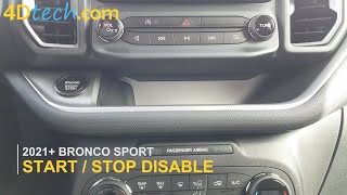 Ford Bronco Sport DISABLE Auto Start/Stop Feature - Turn ON and OFF permanently! [2021-2024]