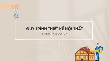 06 Bước trong quy trình thiết kế nội thất -  39 Interior Design