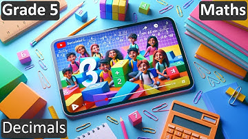 Grade 5 | Maths | Decimals | Free Tutorial | CBSE | ICSE | State Board