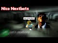 Roblox  my friend let me play nico nextbots  ofxm9