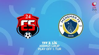 TFF 2. Lig Play Off 1. Tur | ANAGOLD 24Erzincanspor - Menemen Futbol Kulübü