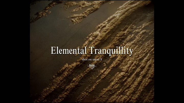 Kodak Super8 film - Elemental Tranquility